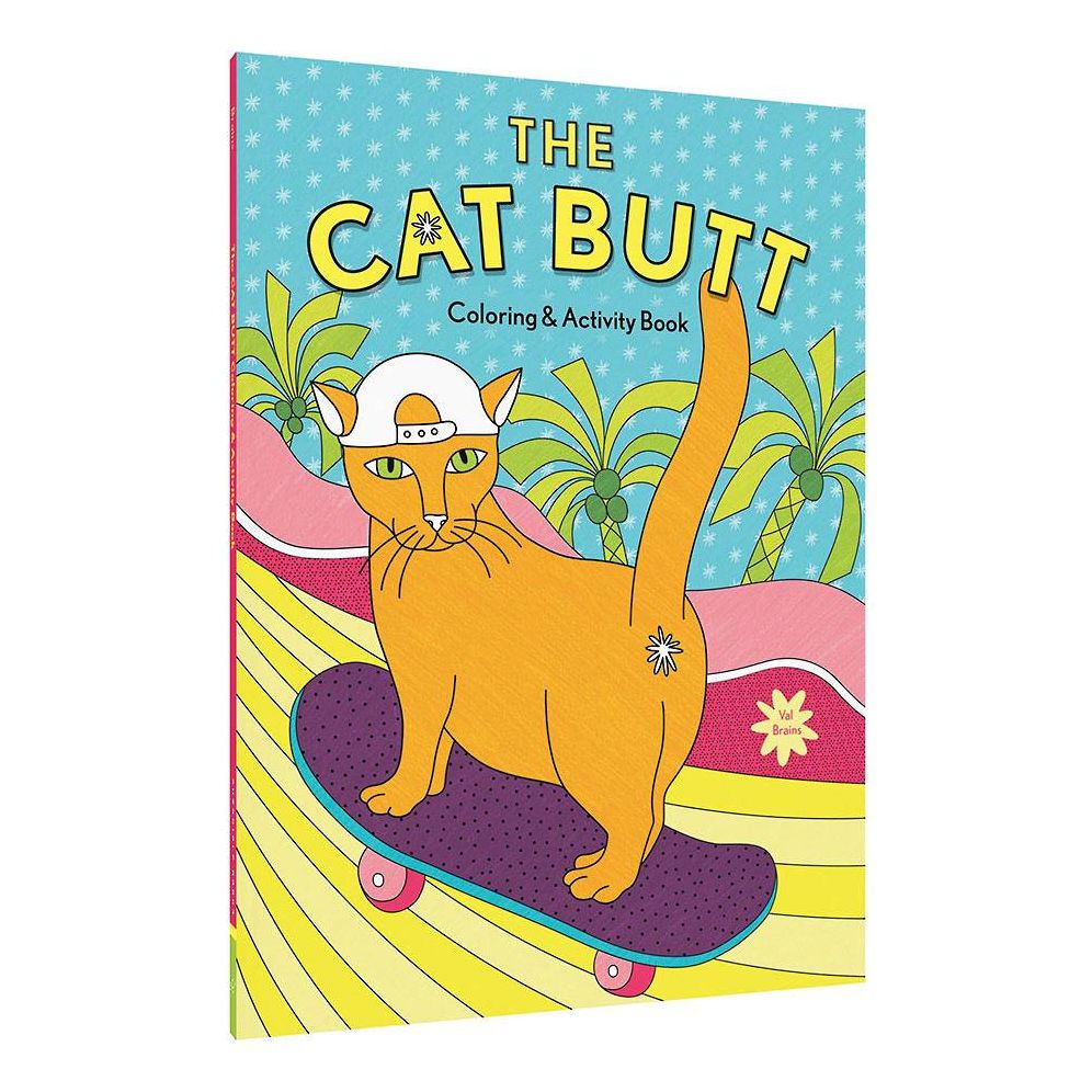 The Cat Butt Coloring and Activity Book: (Adult Coloring Book, Funny Gift for Cat Lovers)