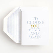 Choose You Again and Again Anniversary Card