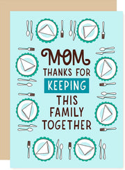Mother's Day Greeting Card Thanks for Keeping Family Together