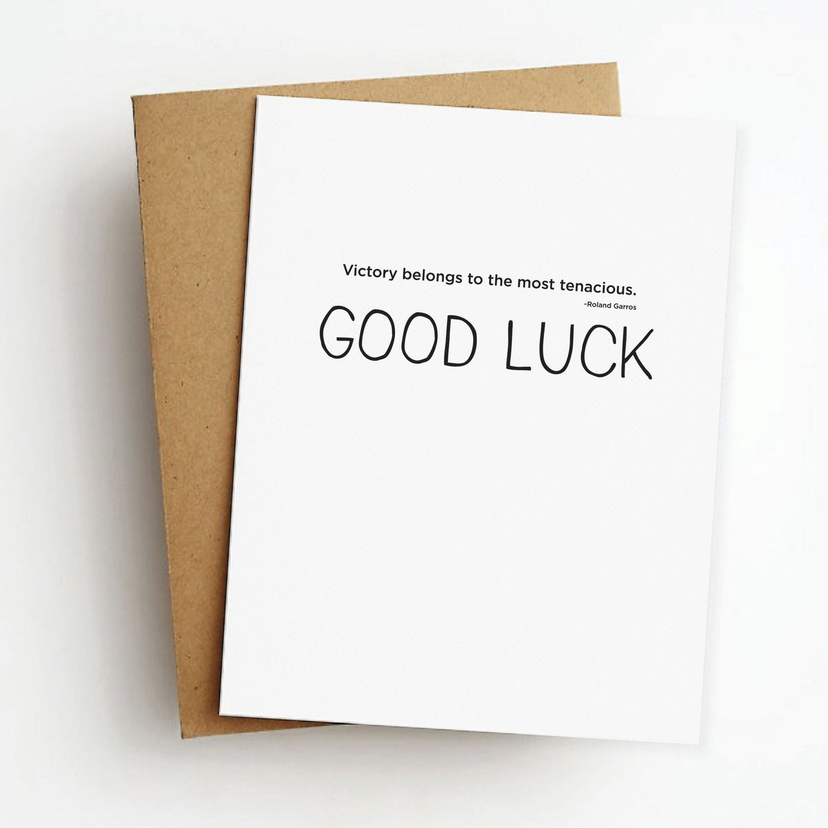 Tenacious Good Luck Card